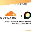 Free Discourse S3 object storage and CDN with Cloudflare R2