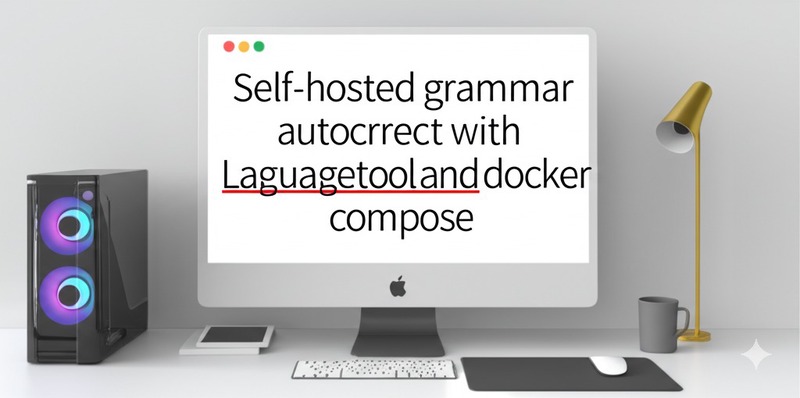 Featured image of post Selfhosted grammar autocorrect with languagetool and docker compose.